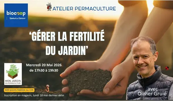 ATELIER PERMACULTURE: 'Gérer la Fertilité du Jardin'