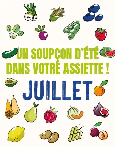 Découvrez notre calendrier de saisonnalité de Juillet 2025 !