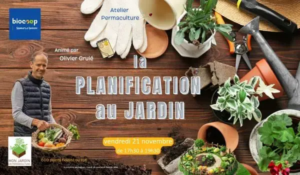 ATELIER PERMACULTURE: 'La Planification au Jardin'
